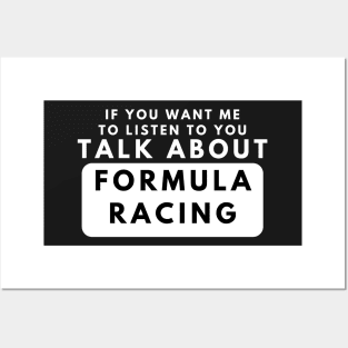 Talk About Formula Racing Funny Formula Racing Posters and Art